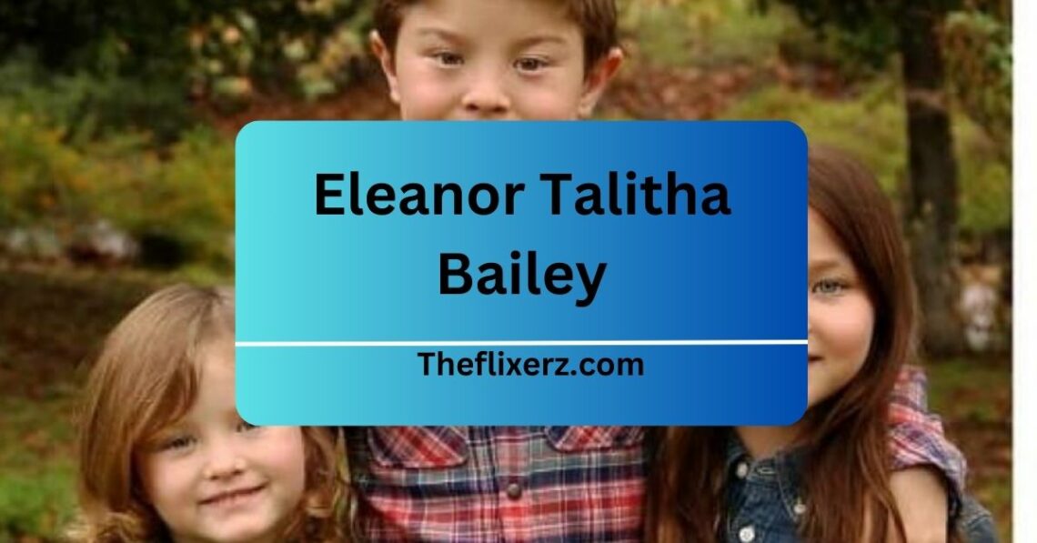 Eleanor Talitha Bailey