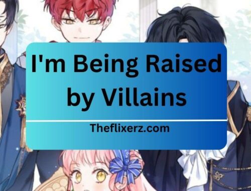 I'm Being Raised by Villains