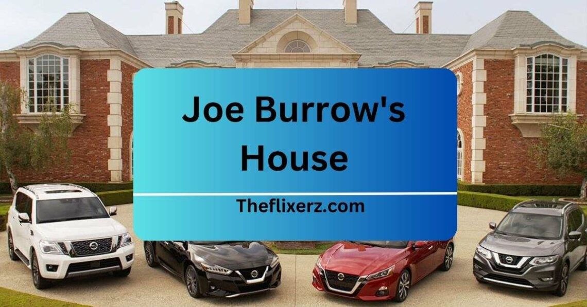 Joe Burrow's House