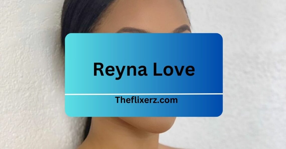 Reyna Love