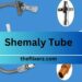 Shemaly Tube