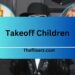 Takeoff Children