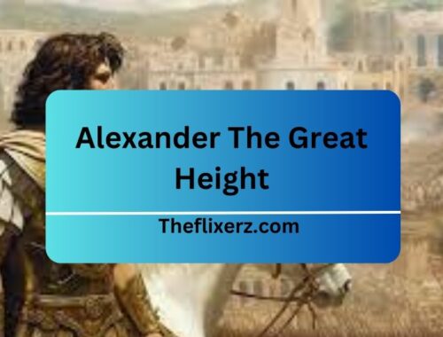 Alexander The Great Height