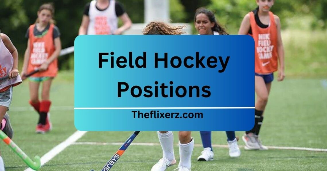 Field Hockey Positions