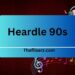 Heardle 90s