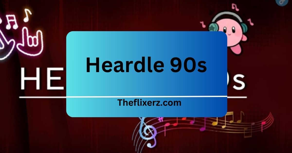 Heardle 90s - Unlocking The Musical Magic!