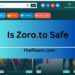 Is Zoro.to Safe