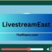 LivestreamEast