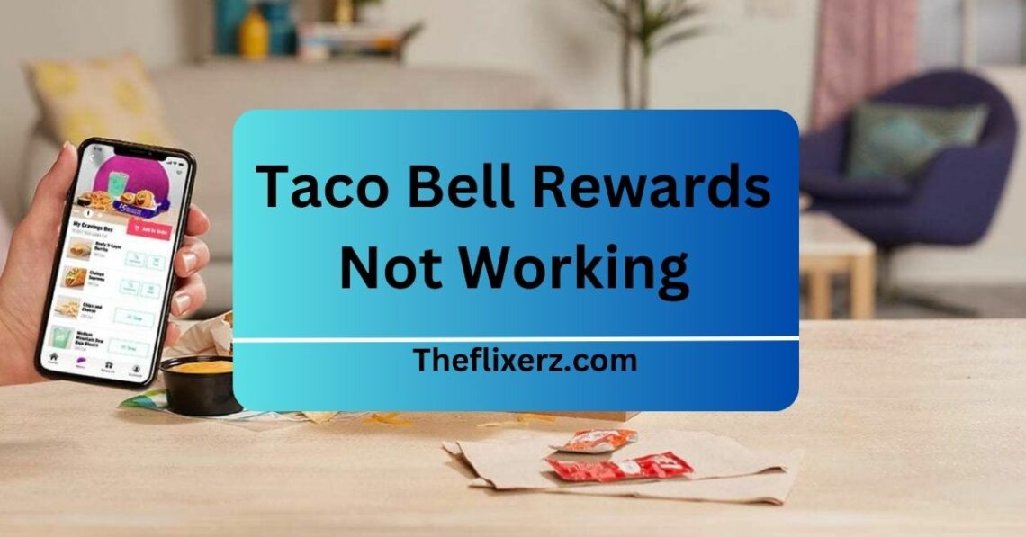 Taco Bell Rewards Not Working