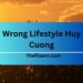 Wrong Lifestyle Huy Cuong