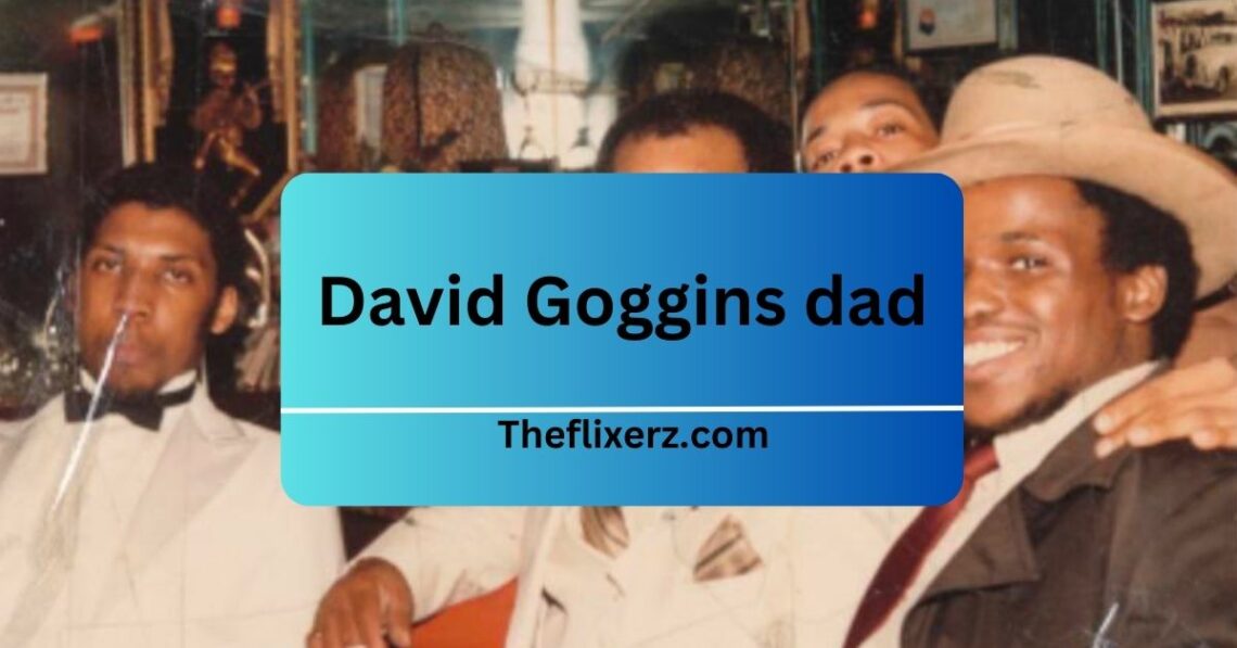 David Goggins dad