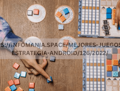 HTTPS://INFOMANIA.SPACE/MEJORES-JUEGOS-DE-ESTRATEGIA-ANDROID/126/2022/