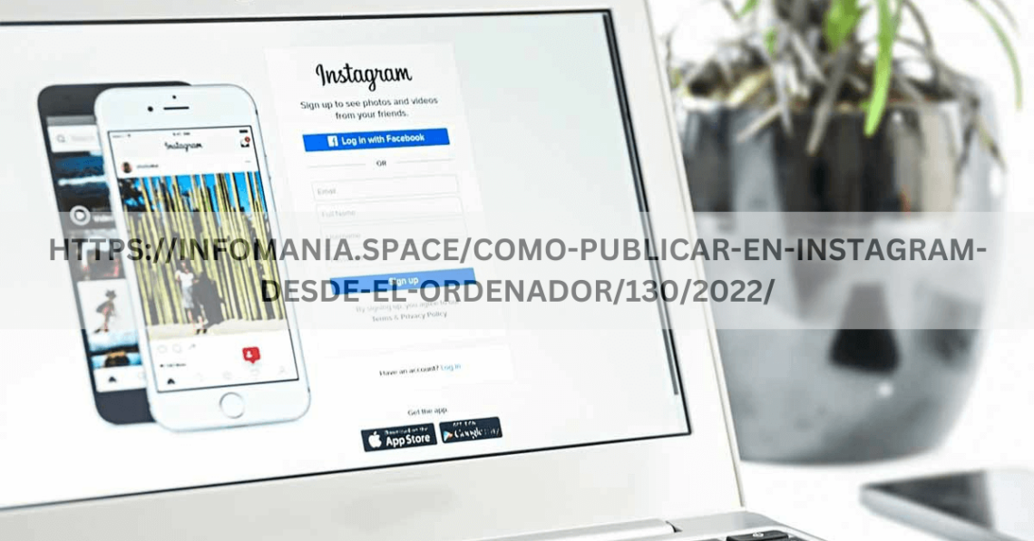 HTTPS://INFOMANIA.SPACE/COMO-PUBLICAR-EN-INSTAGRAM-DESDE-EL-ORDENADOR/130/2022/