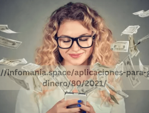 https://infomania.space/aplicaciones-para-ganar-dinero/80/2021/