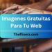 Imagenes Gratuitas Para Tu Web