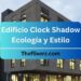 Edificio Clock Shadow Ecología y Estilo