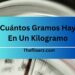 Cuántos Gramos Hay En Un Kilogramo