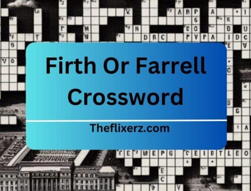 Firth Or Farrell Crossword