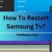 How To Restart Samsung Tv