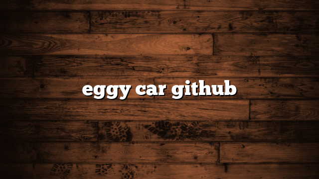 eggy car github