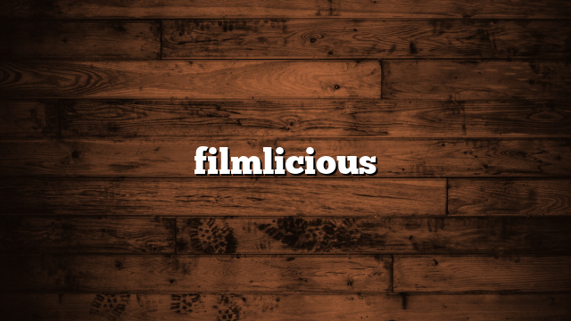 filmlicious