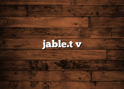 jable.t v