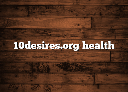 10desires.org health