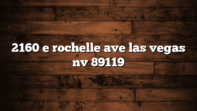 2160 e rochelle ave las vegas nv 89119