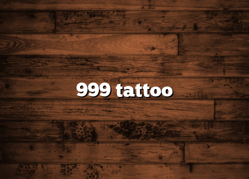 999 tattoo