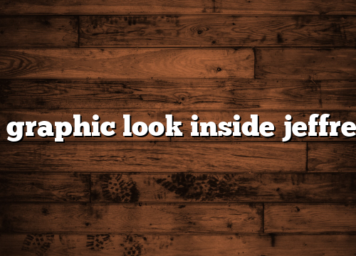 a graphic look inside jeffrey