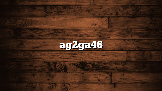 ag2ga46