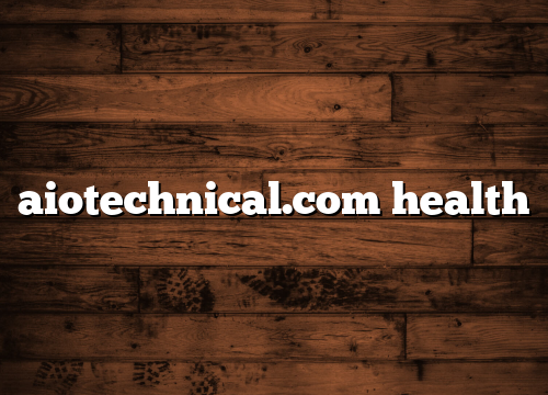 aiotechnical.com health