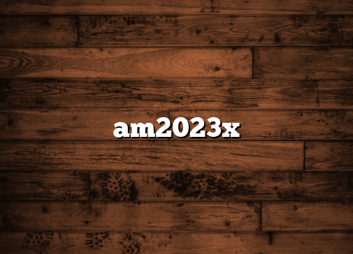 am2023x