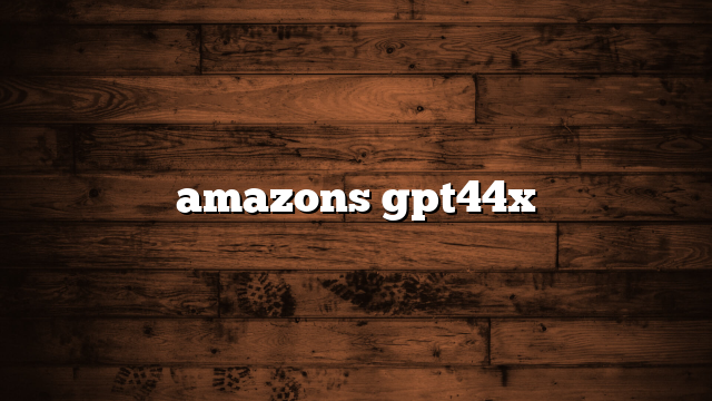 amazons gpt44x