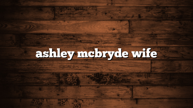 ashley mcbryde wife