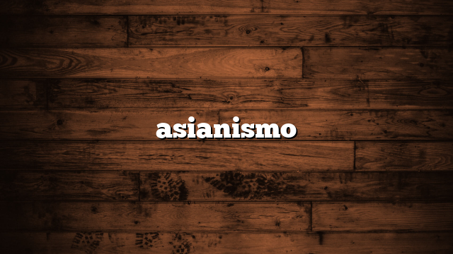 asianismo