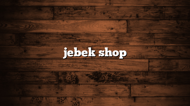 jebek shop