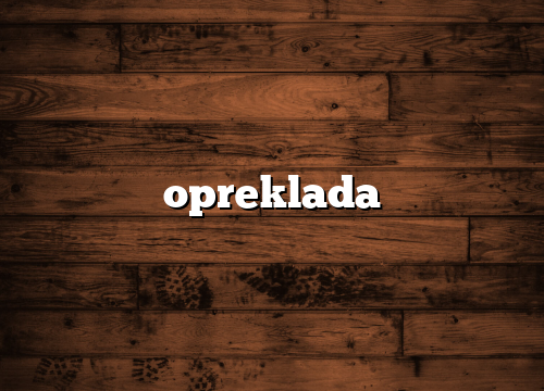 opreklada膷